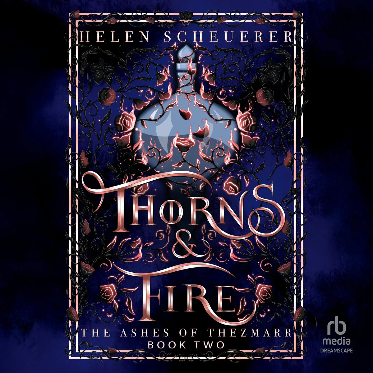 Thorns & Fire