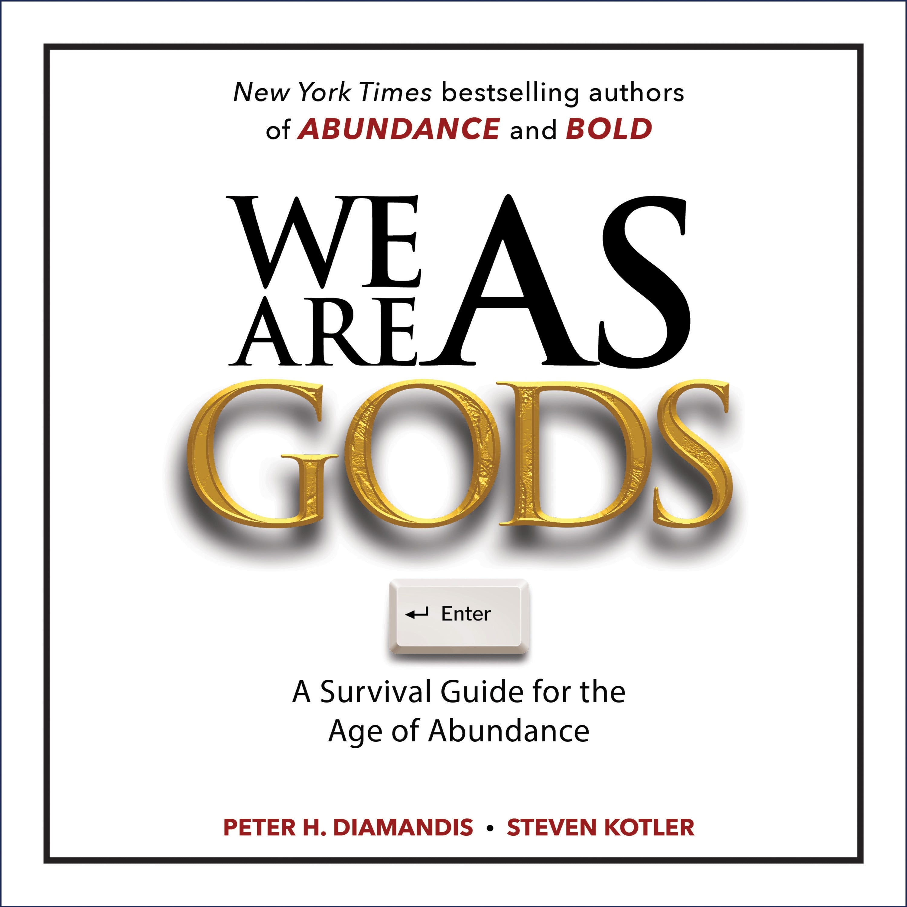 We Are as Gods