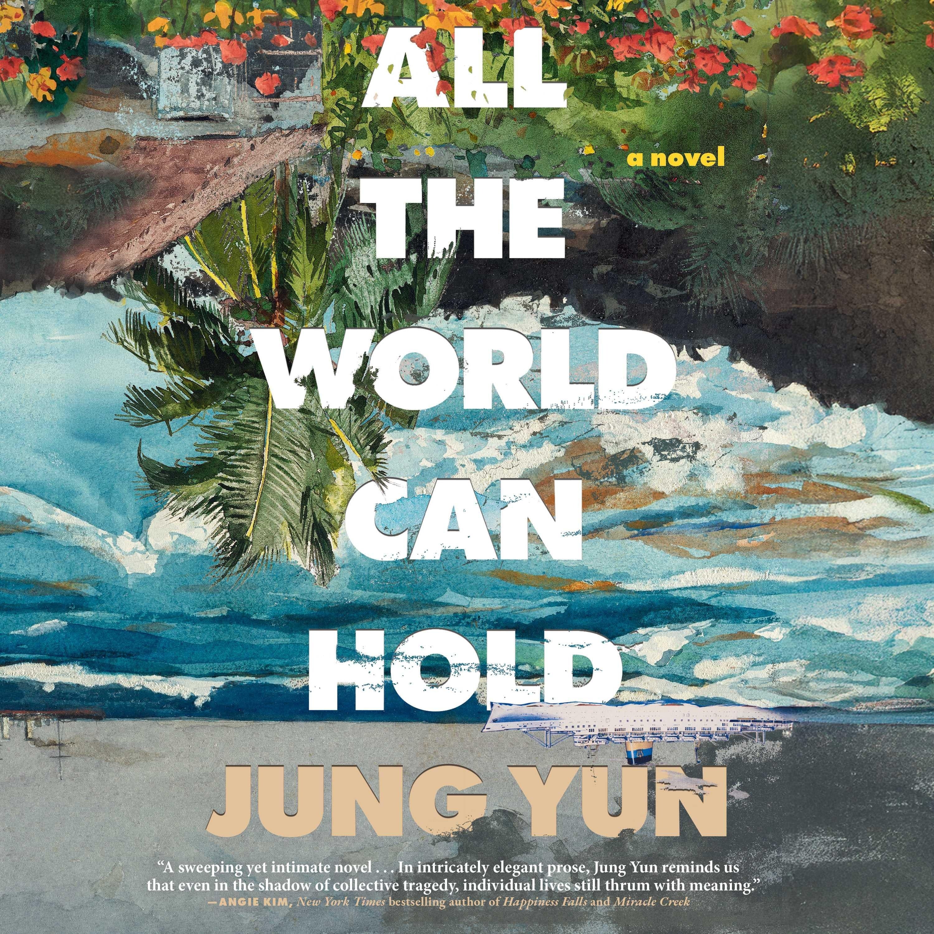 All the World Can Hold