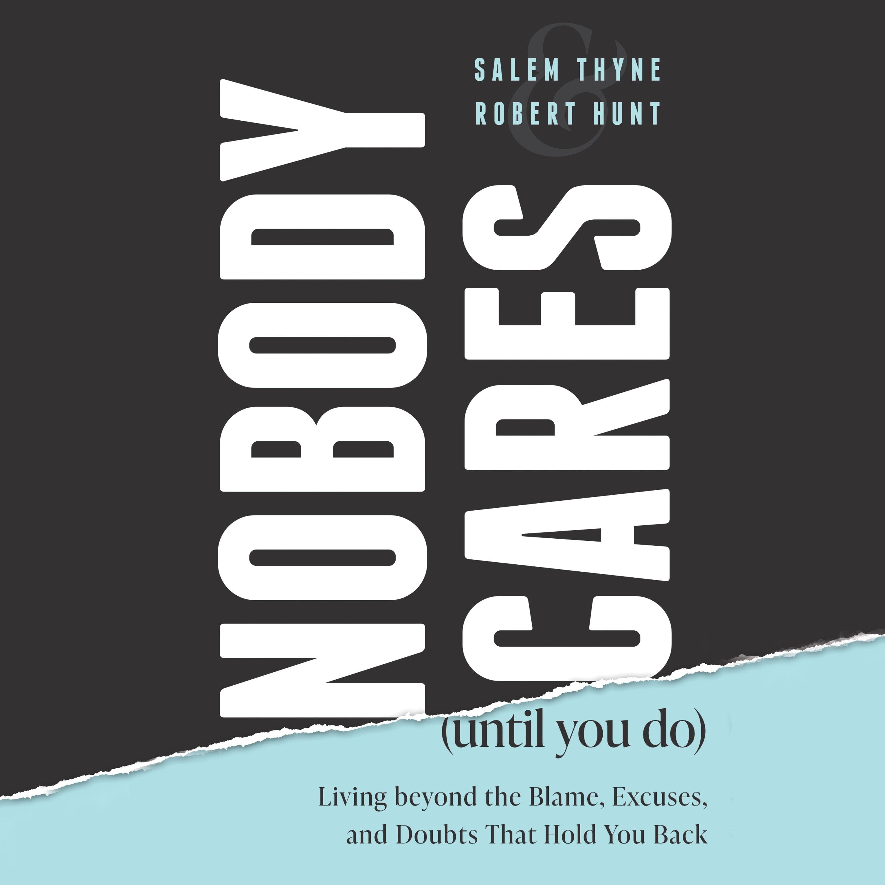 Nobody Cares (Until You Do)