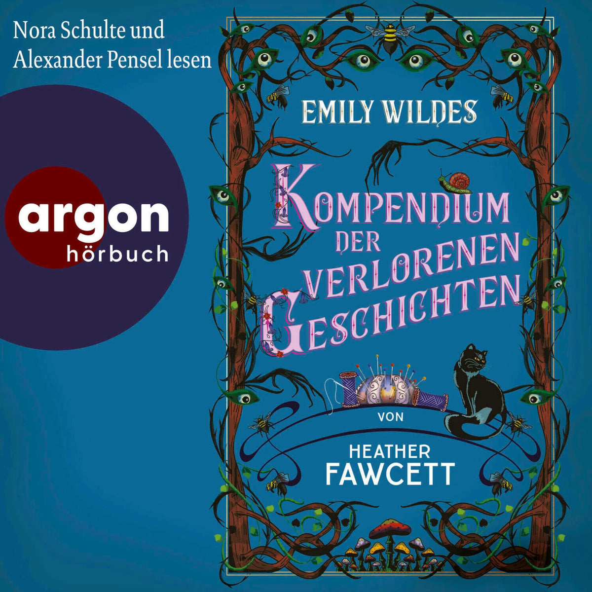 Emily Wildes Kompendium der verlorenen Geschichten - Emily Wilde, Band 3 (Ungekürzte Lesung)