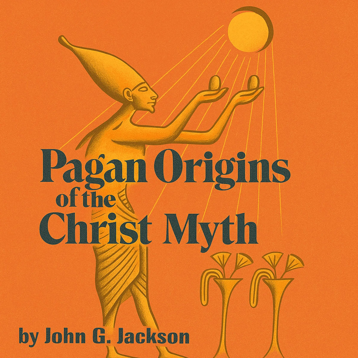 Pagan Origins of the Christ Myth