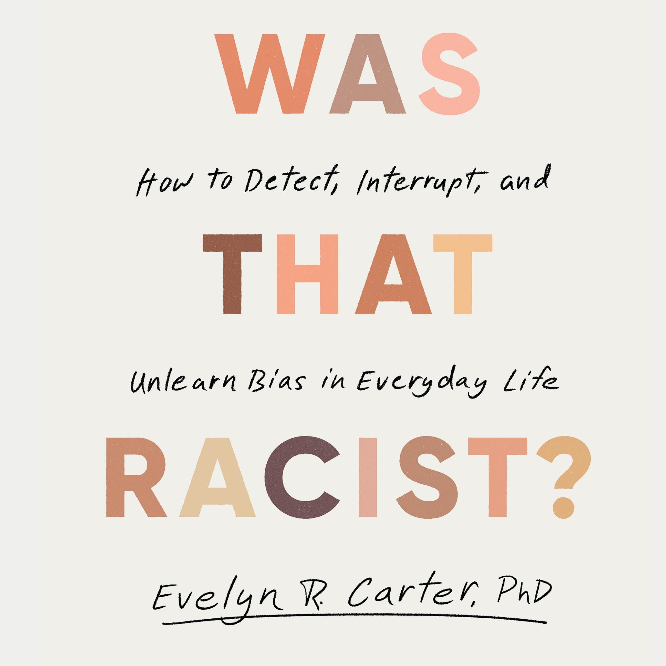 Was That Racist?
