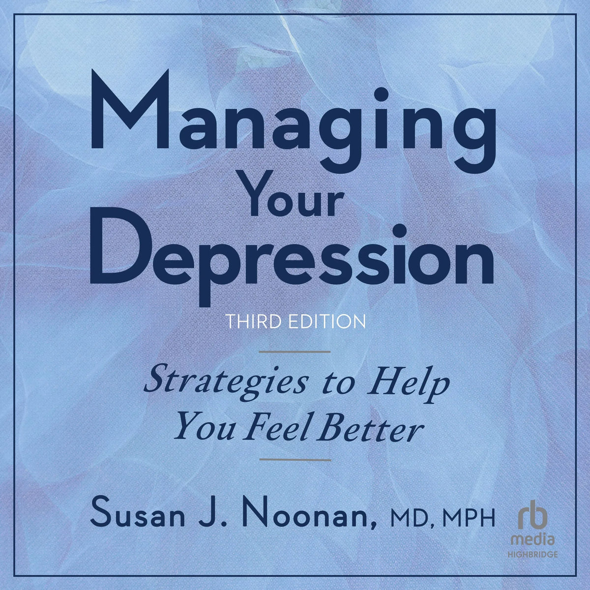 MANAGING YOUR DEPRESSION, THIRDEDITION