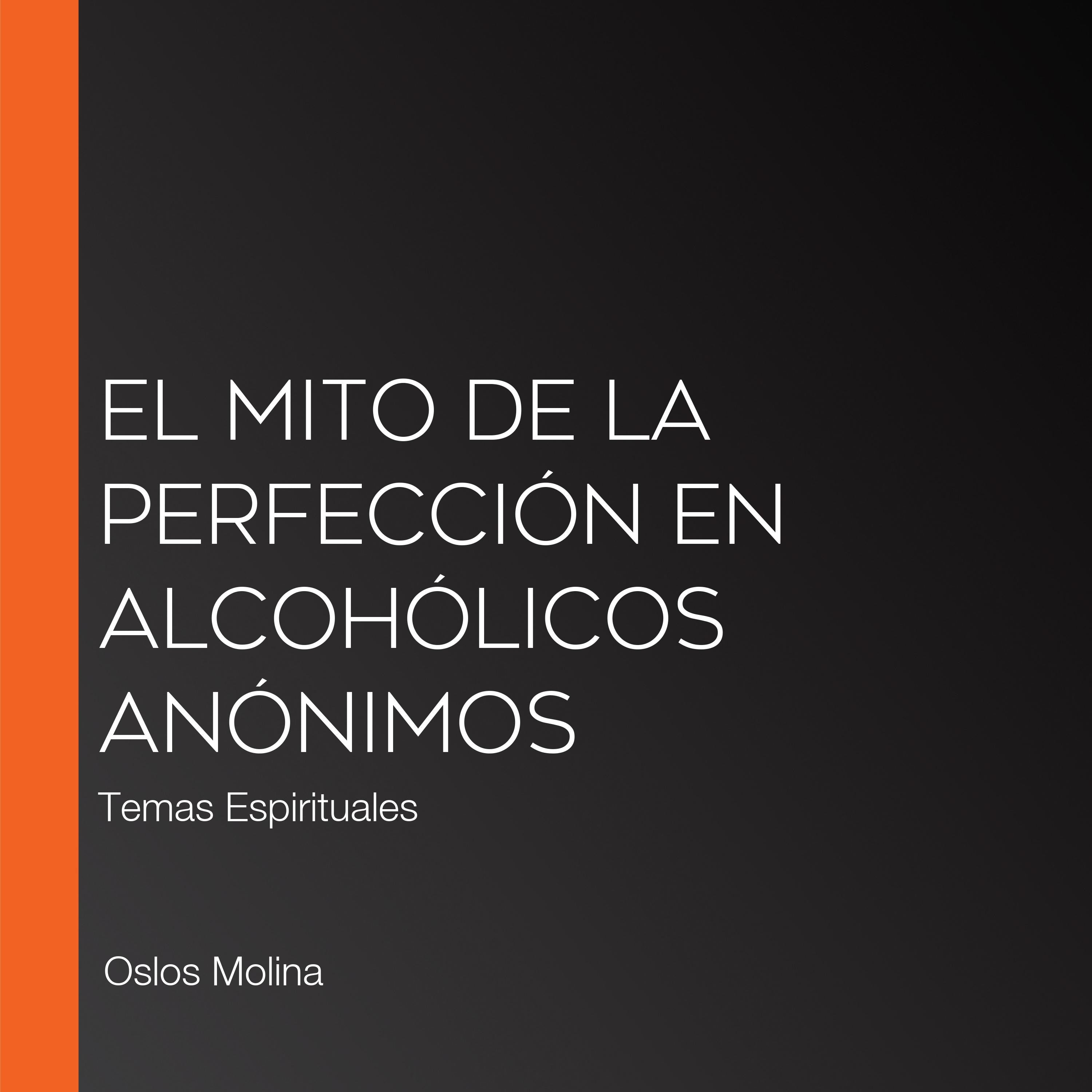 El mito de la perfección en Alcohólicos Anónimos