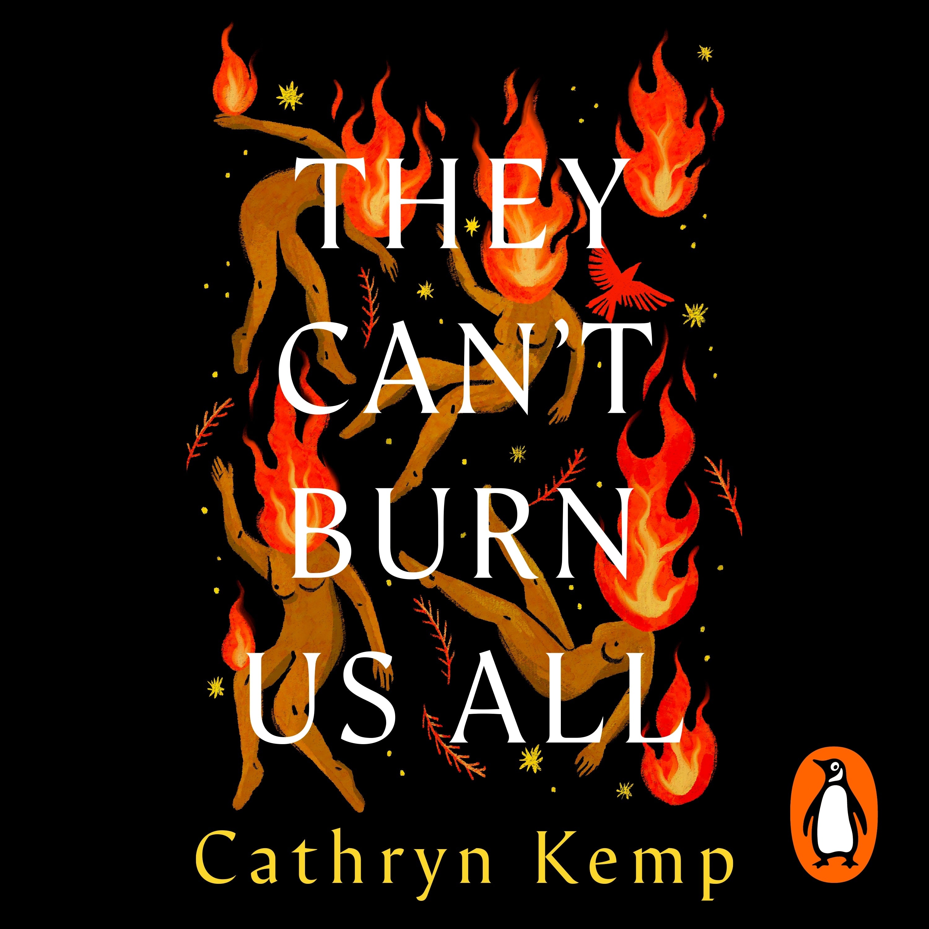 They Can't Burn Us All