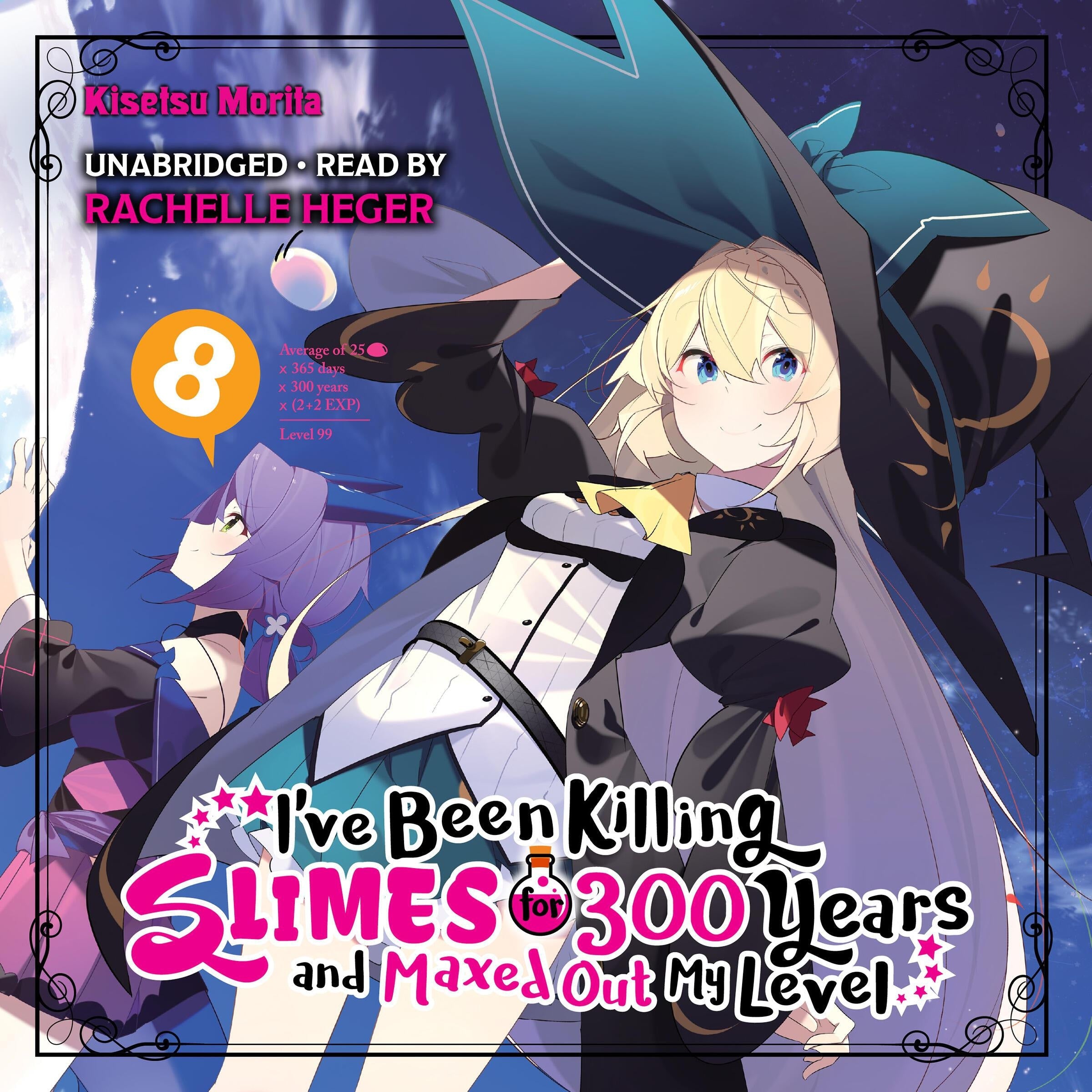 I've Been Killing Slimes for 300 Years and Maxed Out My Level, Vol. 8