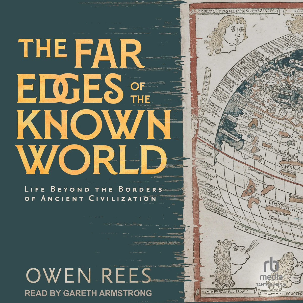 The Far Edges of the Known World