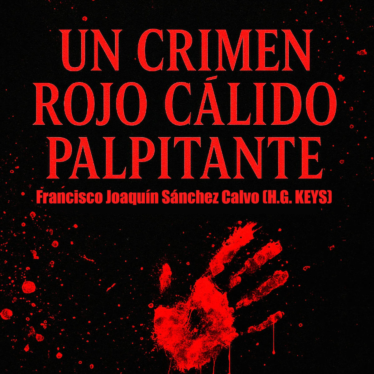Un Crimen Rojo Cálido Palpitante