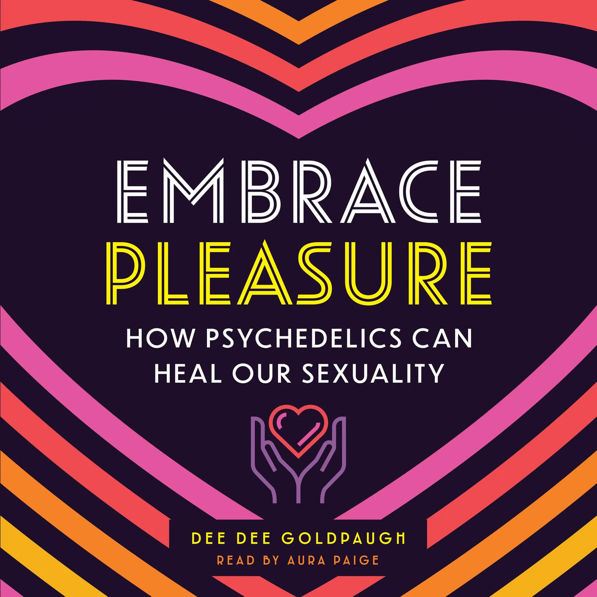 Embrace Pleasure