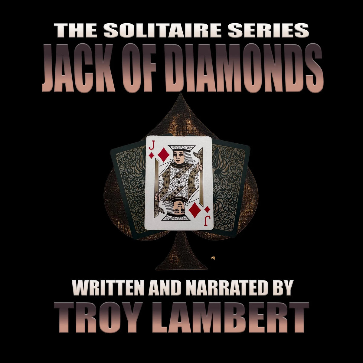 The Solitaire Series Episode 28: The Jack of Diamonds
