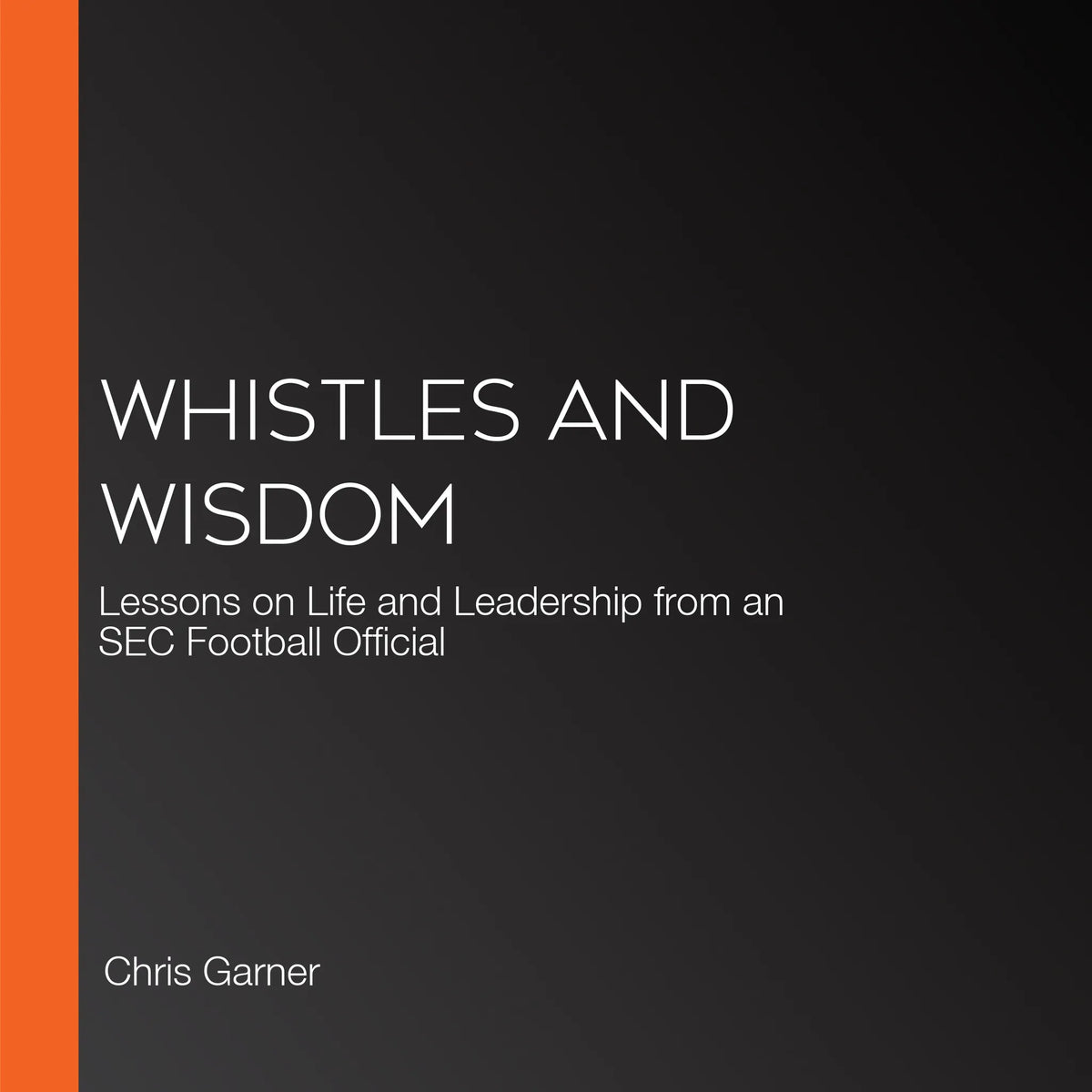 Whistles and Wisdom