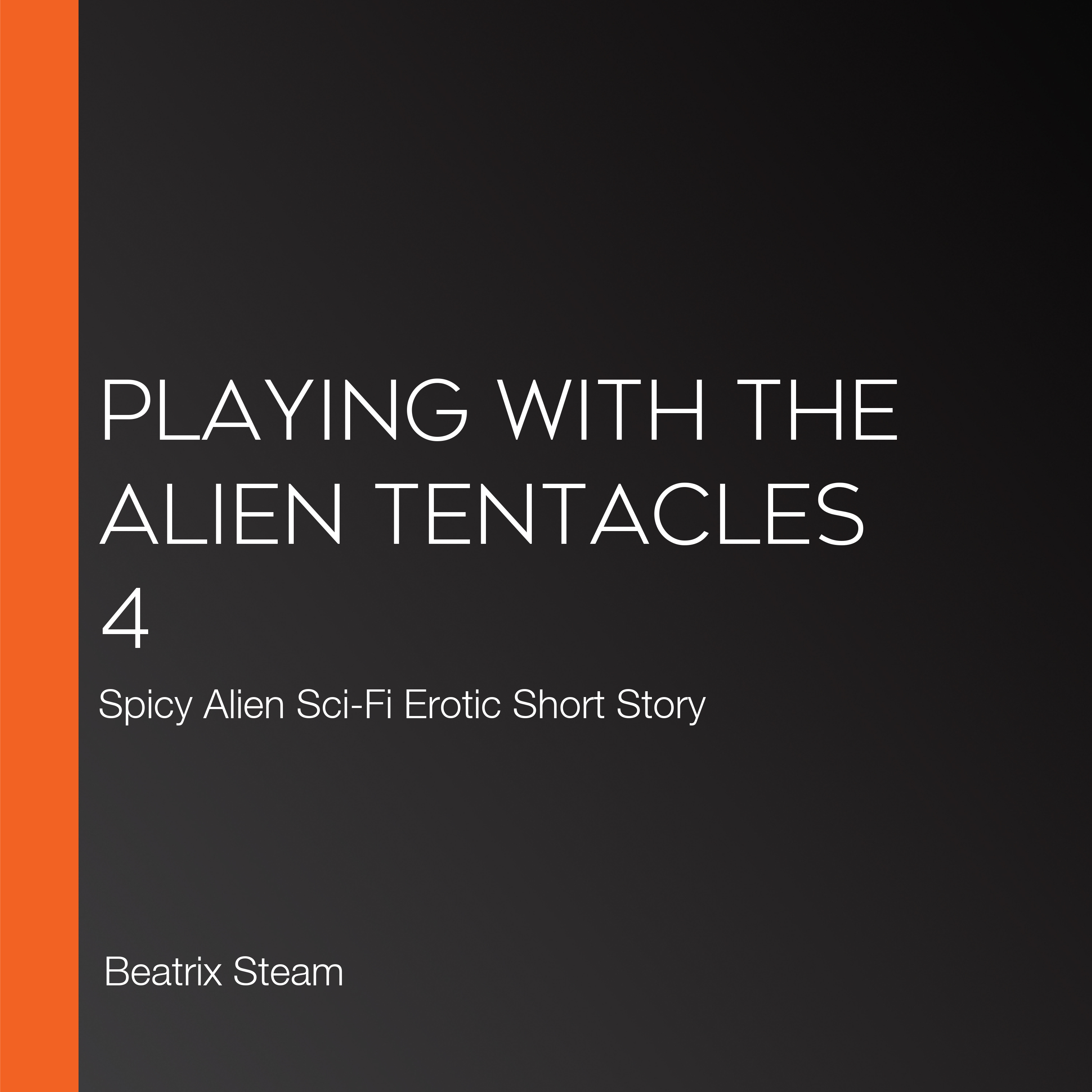 Playing with the Alien Tentacles 4