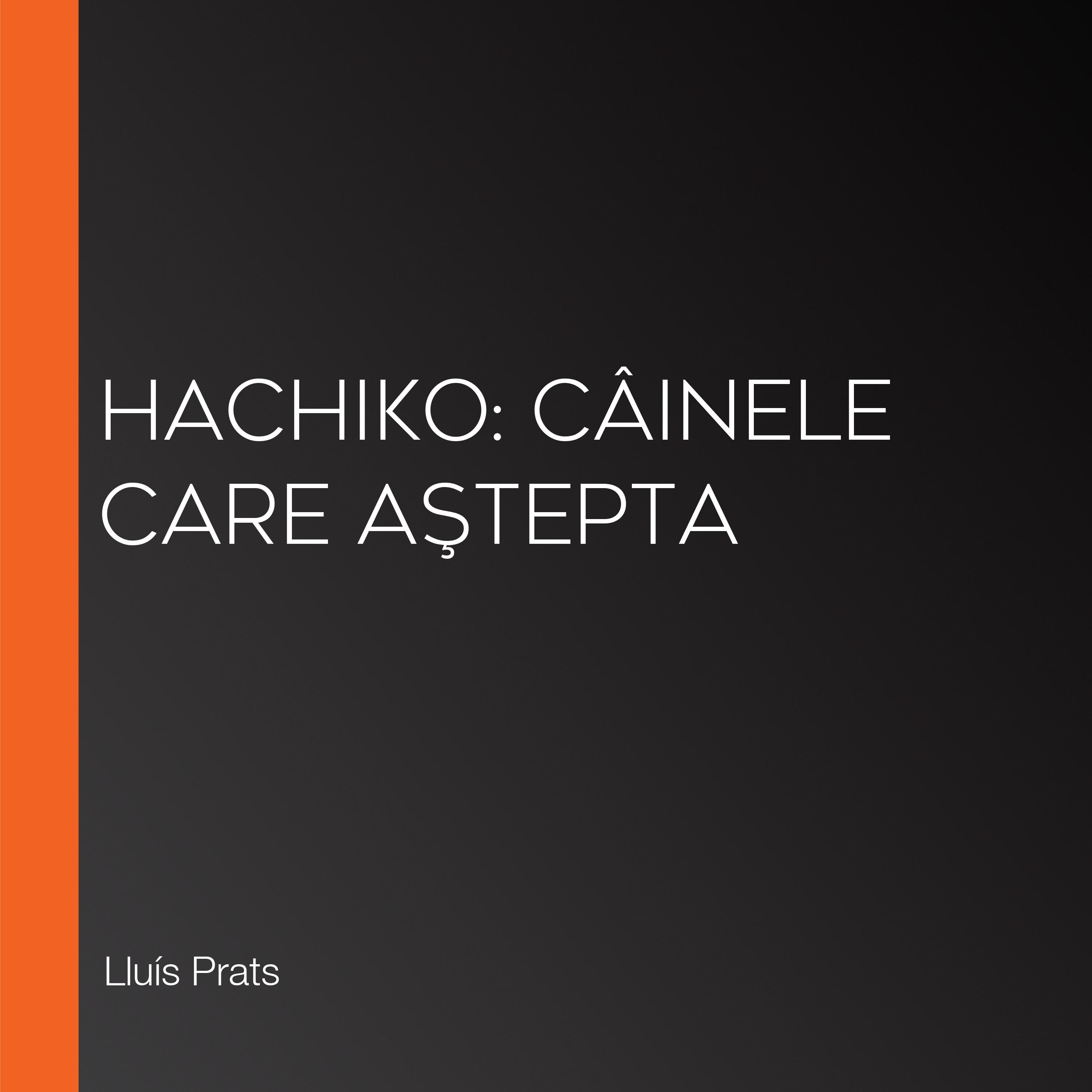 Hachiko: câinele care aştepta
