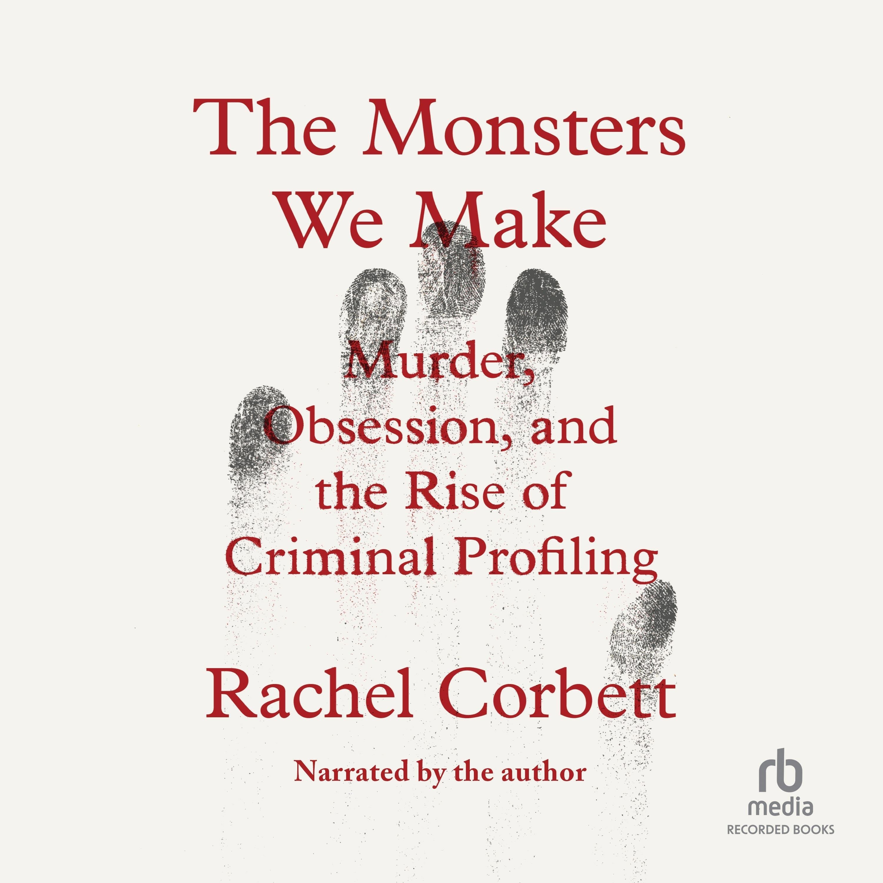 The Monsters We Make