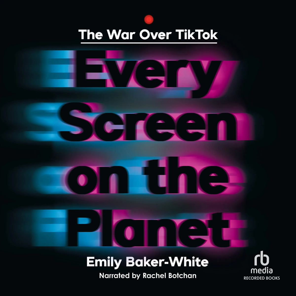 Every Screen on the Planet