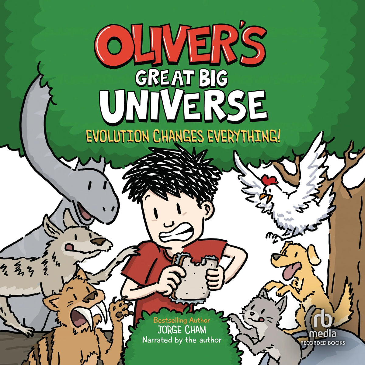 Oliver's Great Big Universe: Evolution Changes Everything!