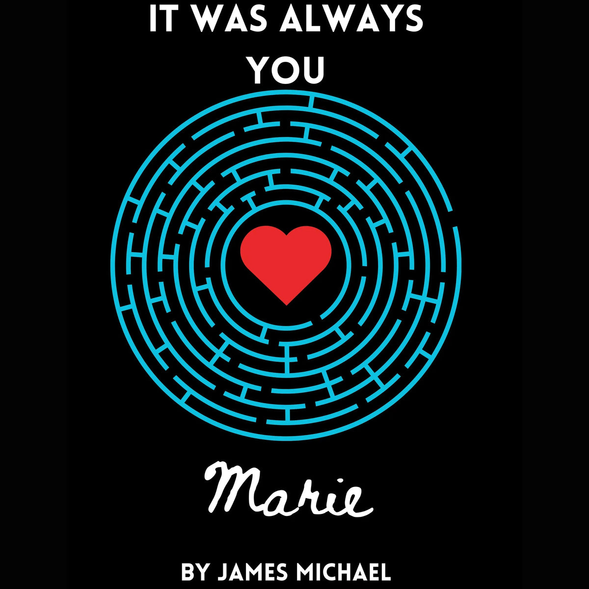 It Was Always You, Marie