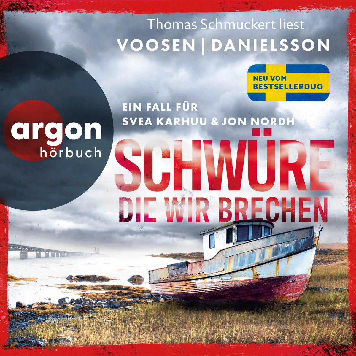 Schwüre, die wir brechen - Tatort Malmö - Ein Fall für Svea Karhuu und Jon Nordh, Band 2 (Ungekürzte Lesung)