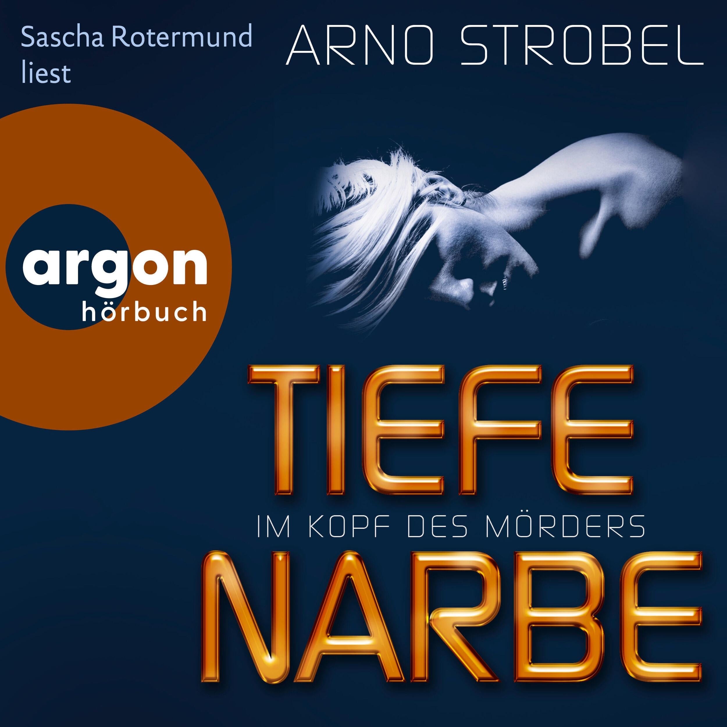 Im Kopf des Mörders - Tiefe Narbe - Im Kopf des Mörders, Band 1 (Ungekürzte Lesung)