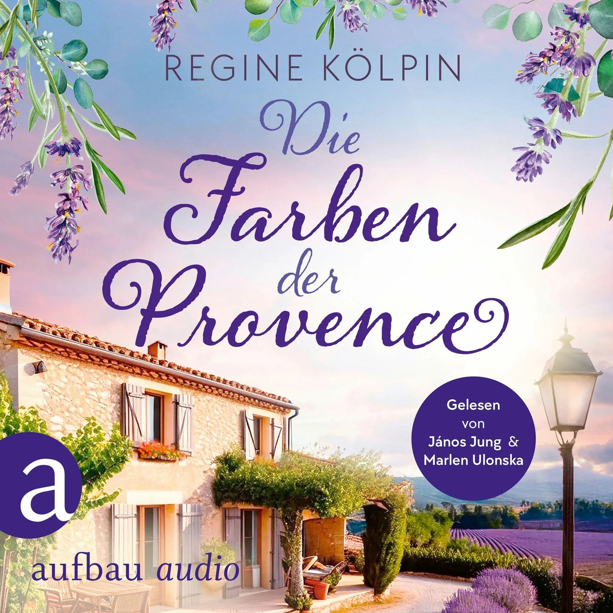 Die Farben der Provence - Ferienzeit und Glücksgefühle, Band 1 (Ungekürzt)