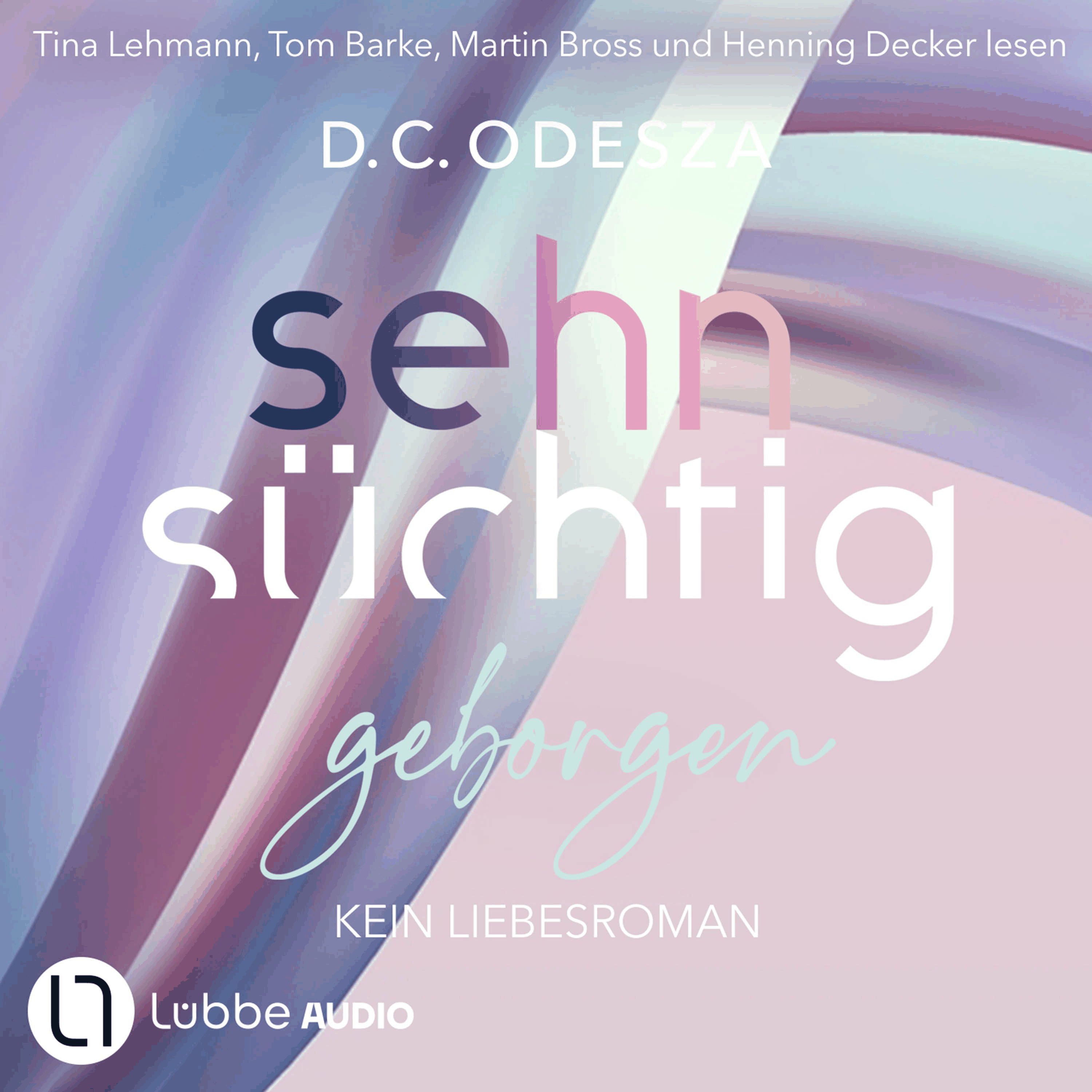 Sehnsüchtig Geborgen - Sehnsüchtig, Teil 8
