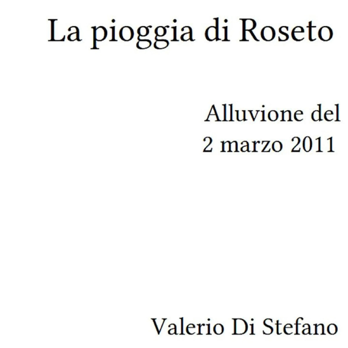 La pioggia di Roseto