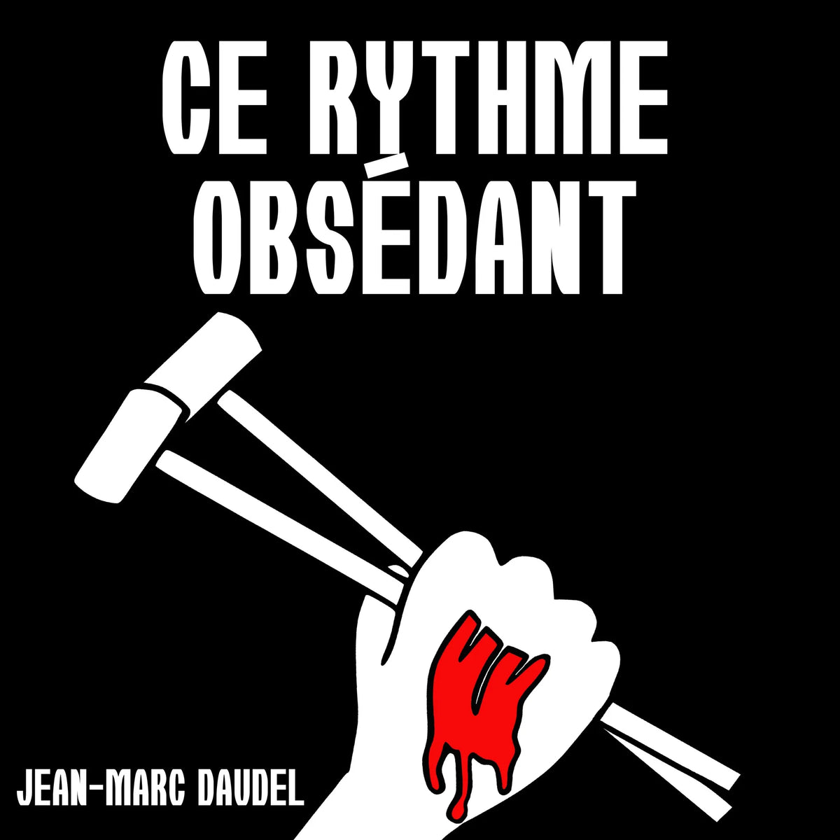 Ce rythme obsédant