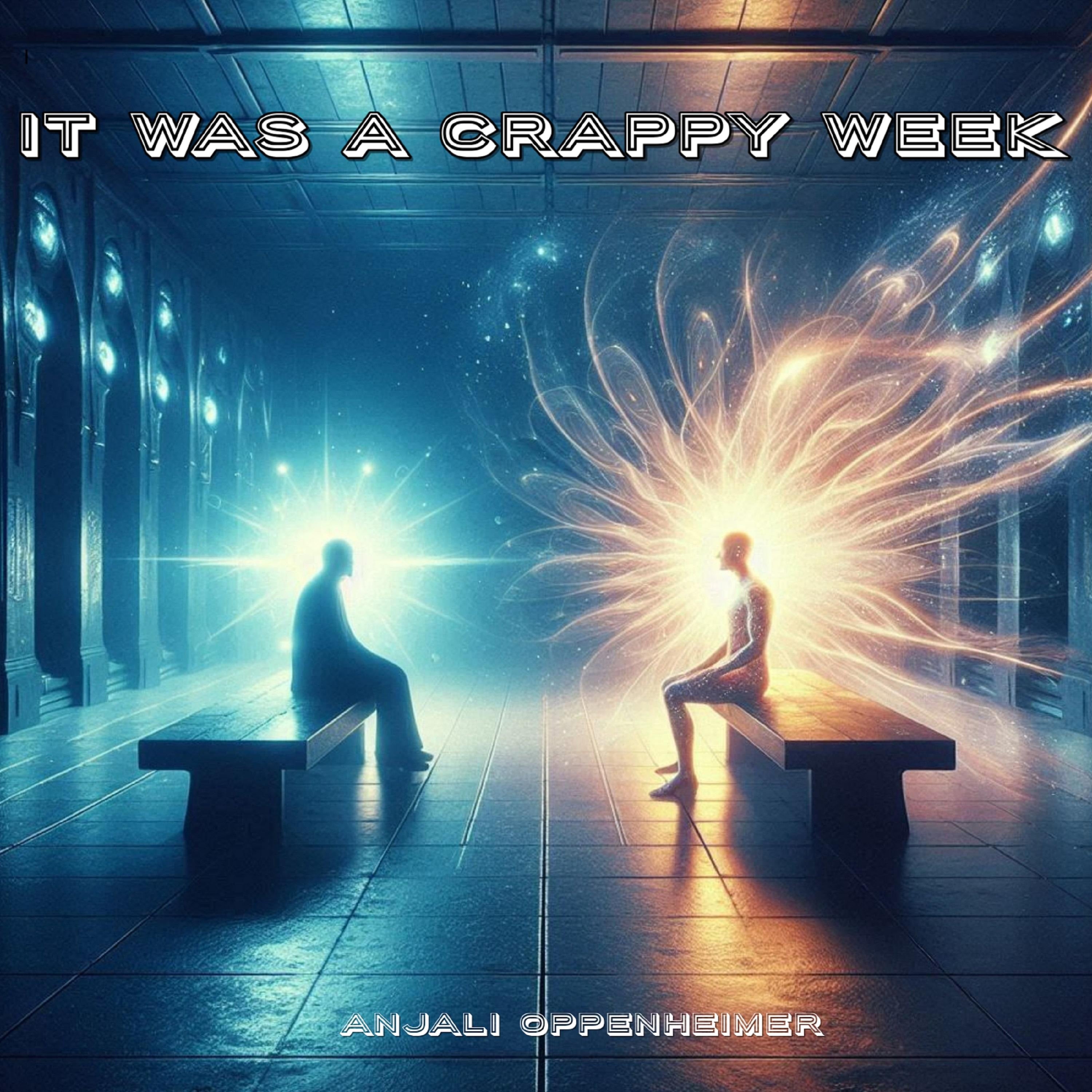 It was a crappy week