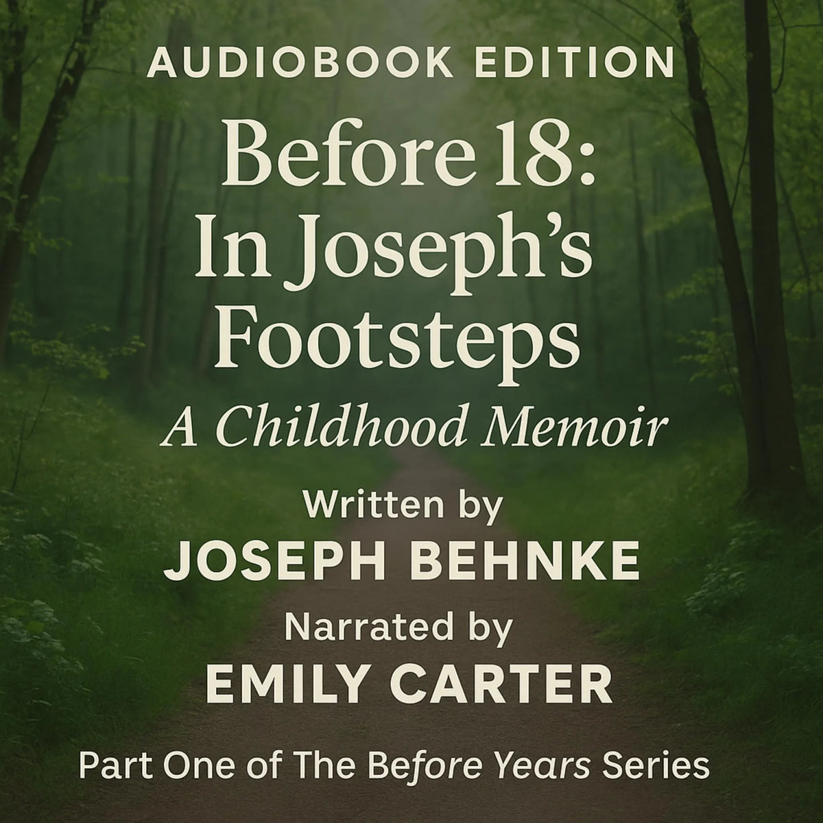 Before 18: In Joseph’s Footsteps
