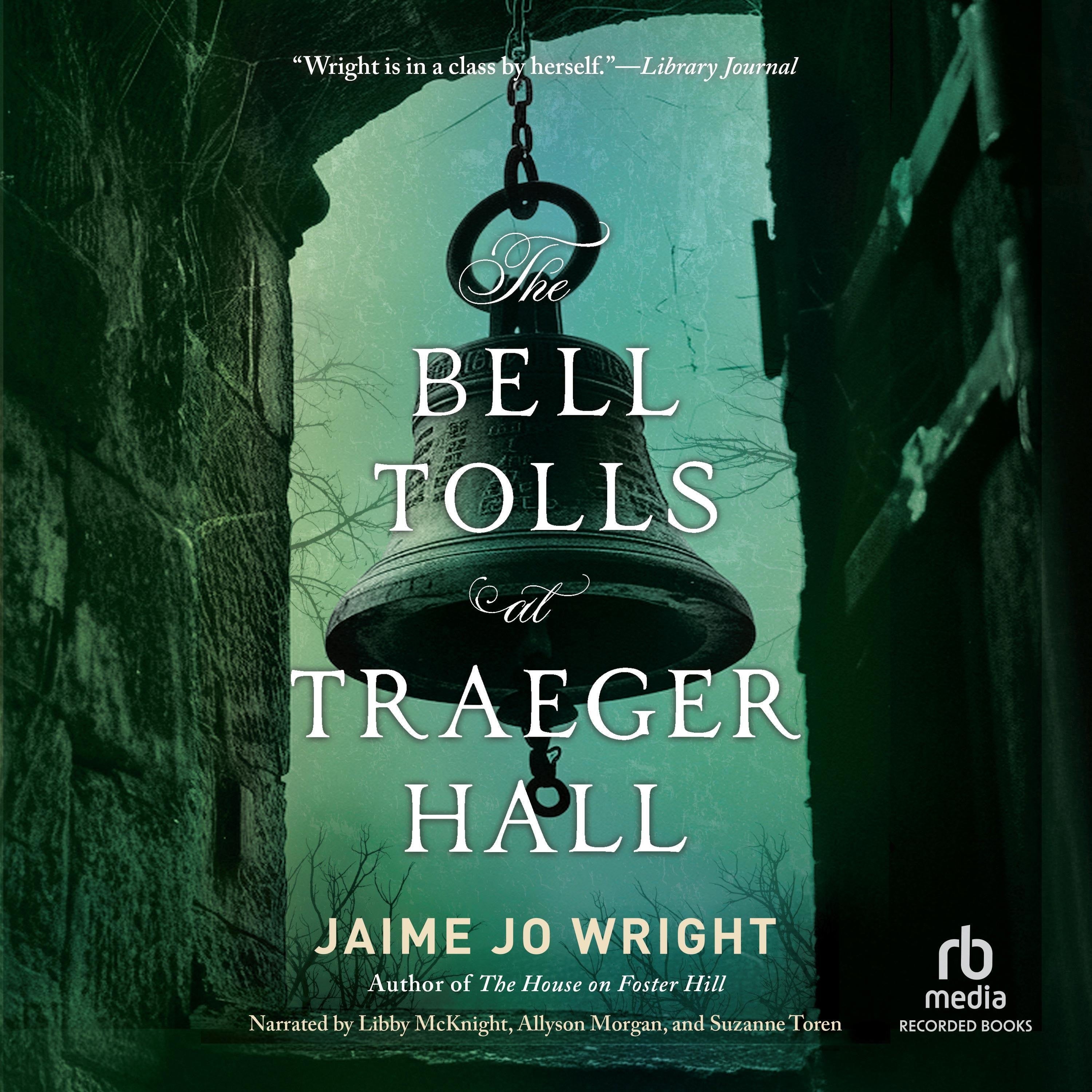 The Bell Tolls at Traeger Hall