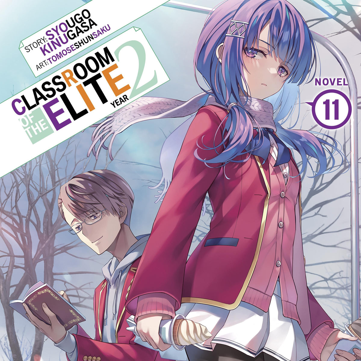 Classroom of the Elite: Year 2 (Light Novel) Vol. 11