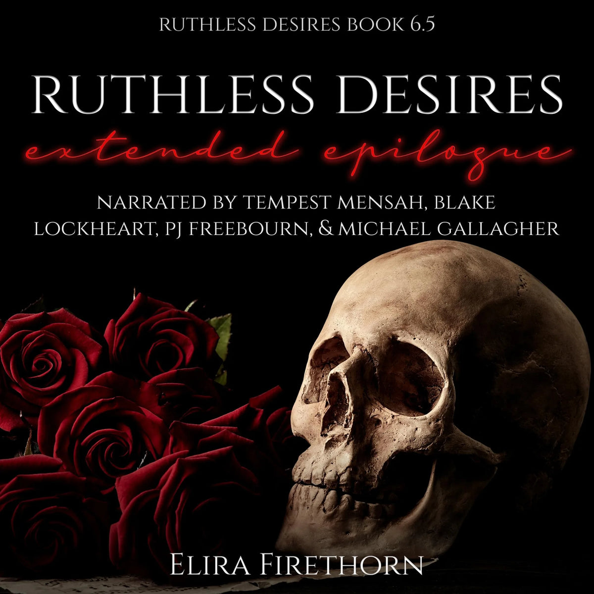 Ruthless Desires Extended Epilogue