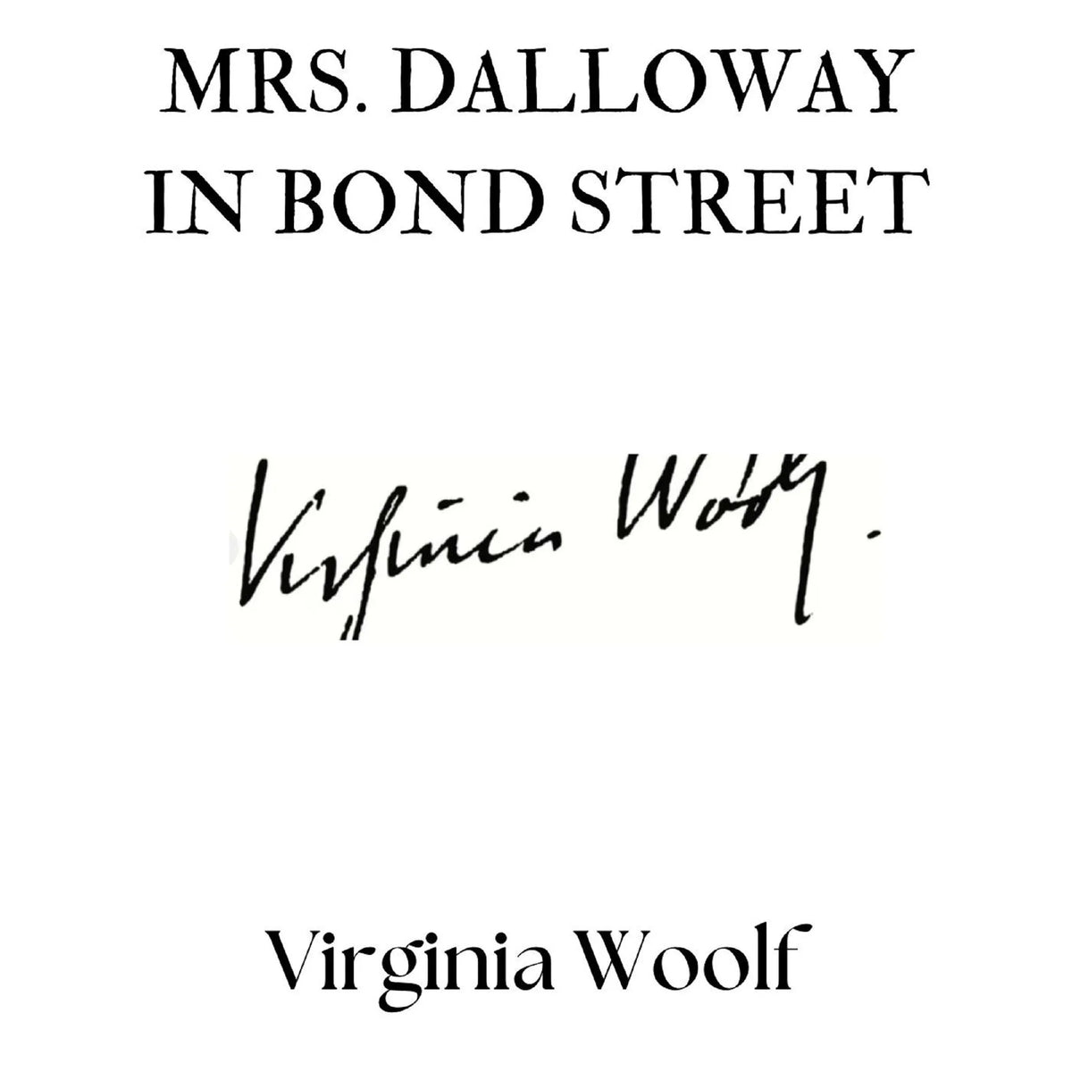 Mrs. Dalloway in Bond Street