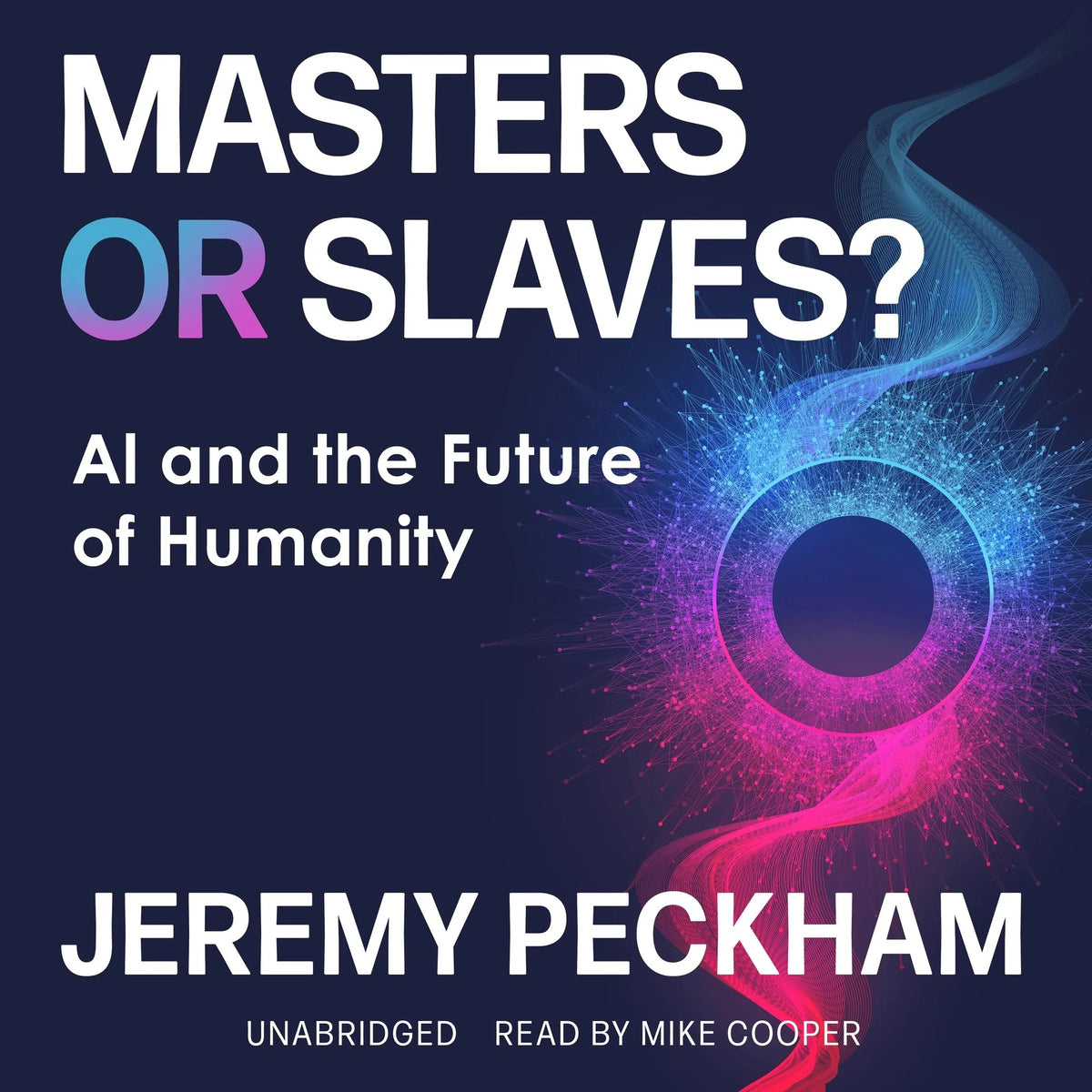 Masters or Slaves?