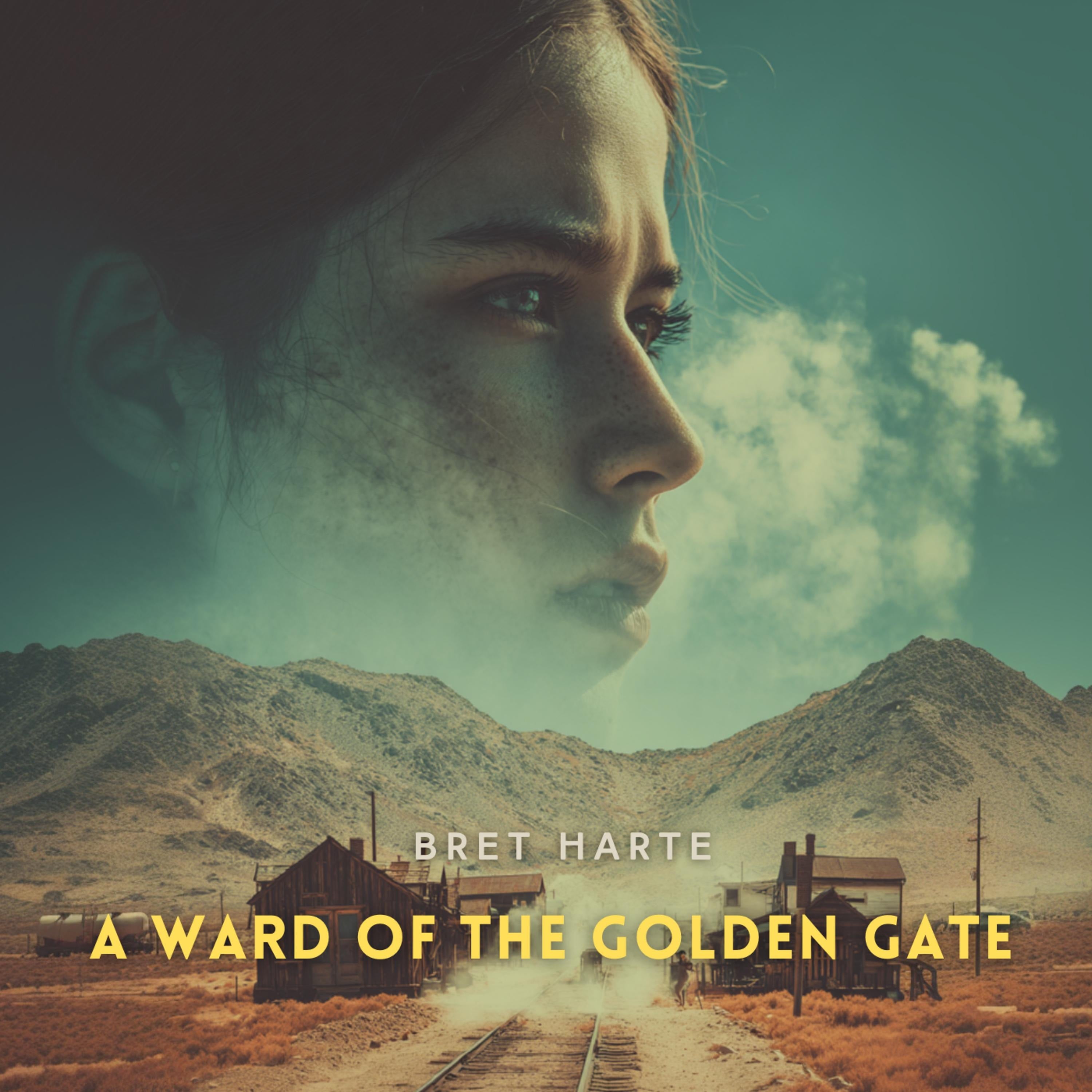 A Ward of the Golden Gate