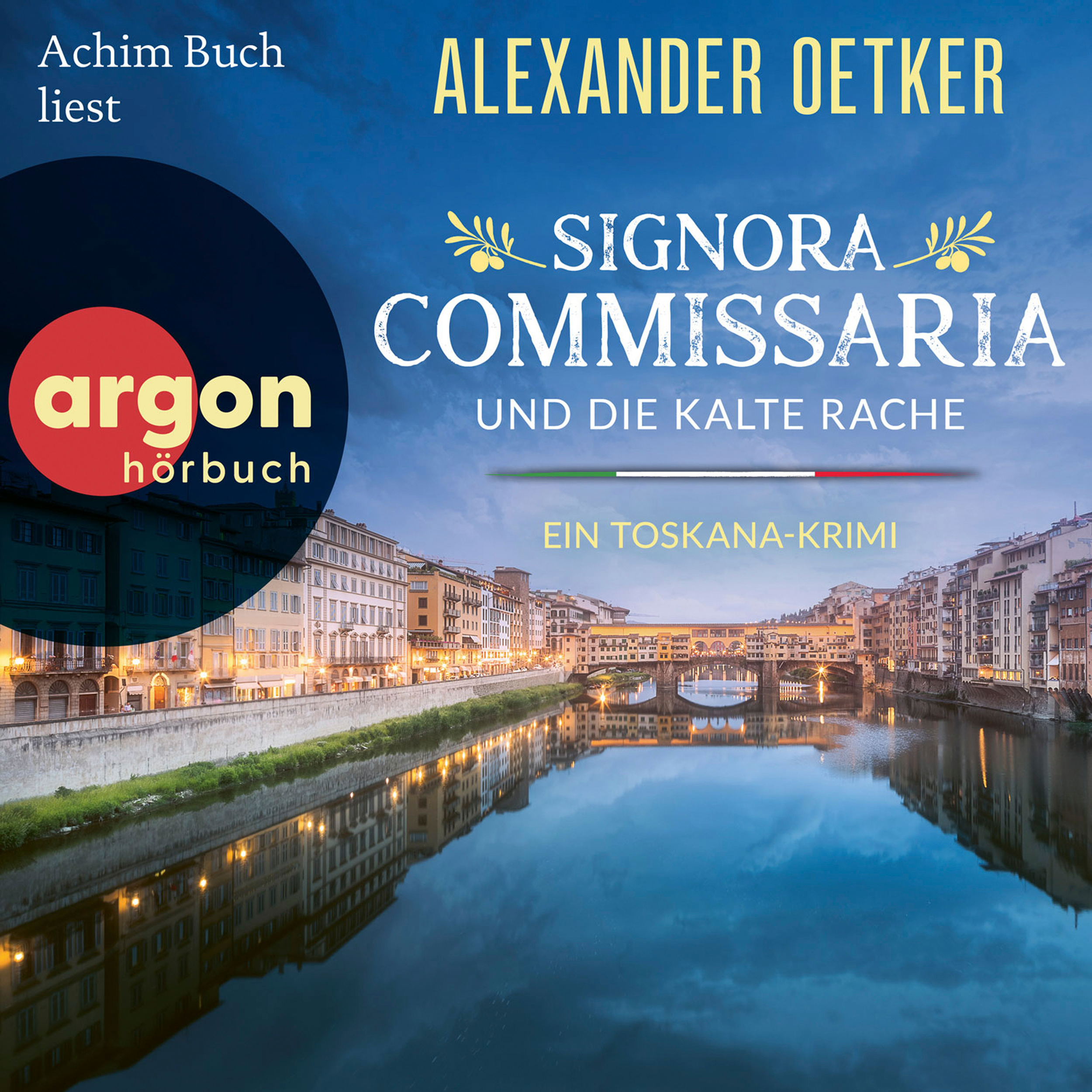 Signora Commissaria und die kalte Rache - Ein Toskana-Krimi - Giulia Ferrari ermittelt, Band 3 (Ungekürzte Lesung)