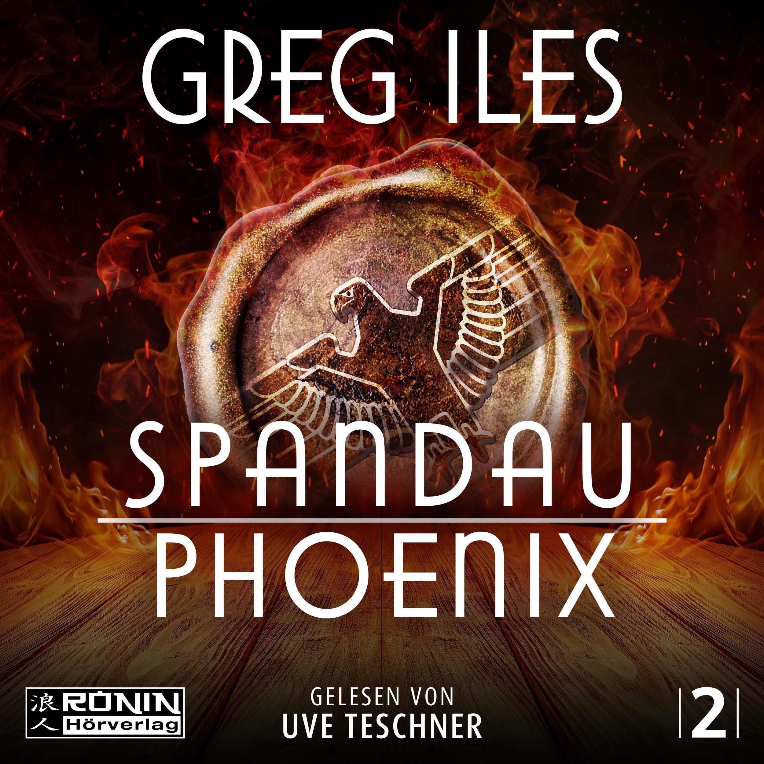 Spandau Phoenix - Buch 2 - World War 2 Series, Band (ungekürzt)