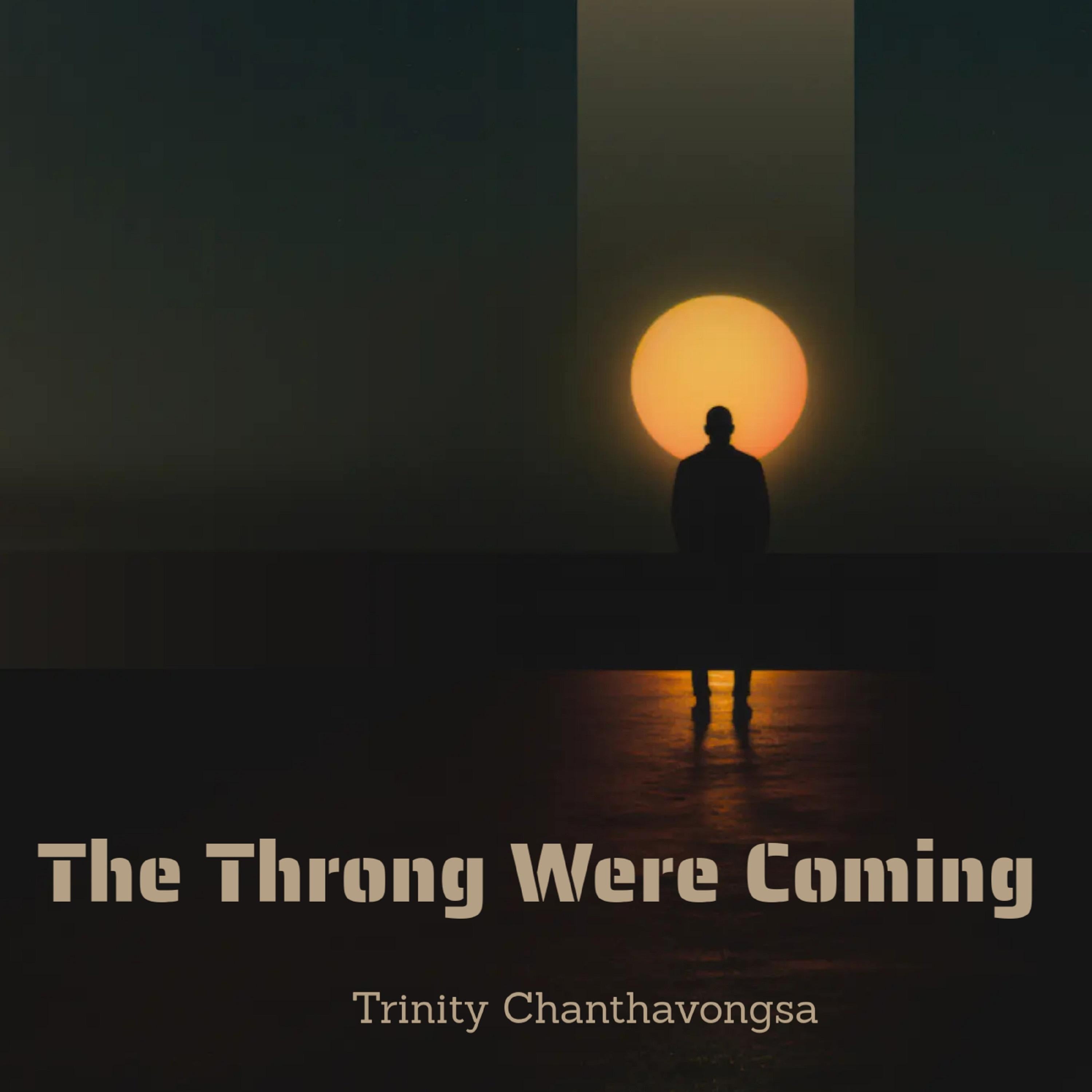 The Throng Were Coming