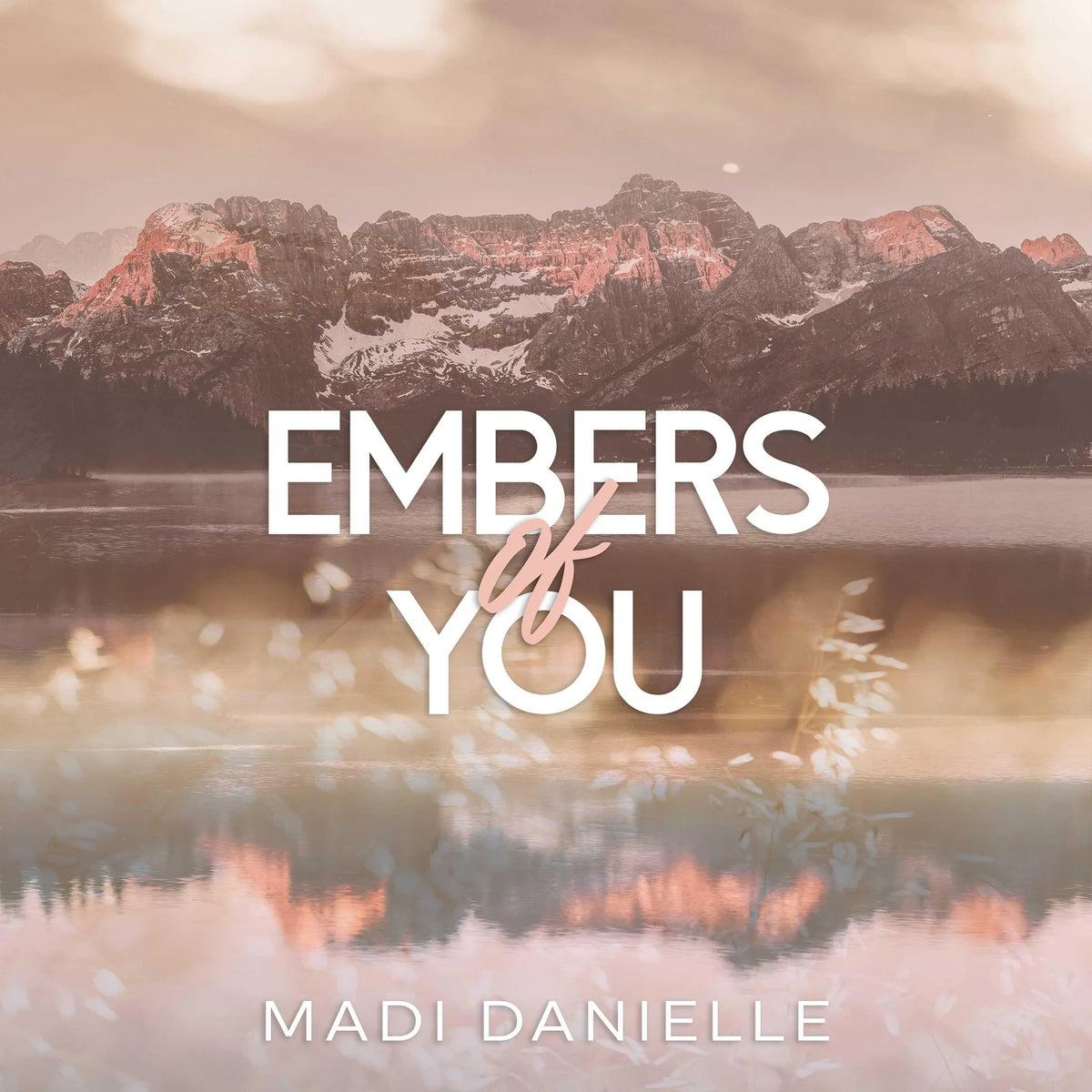 Embers of You