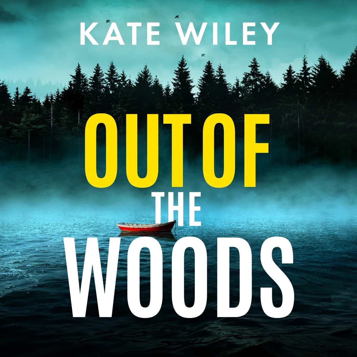 Out of the Woods
