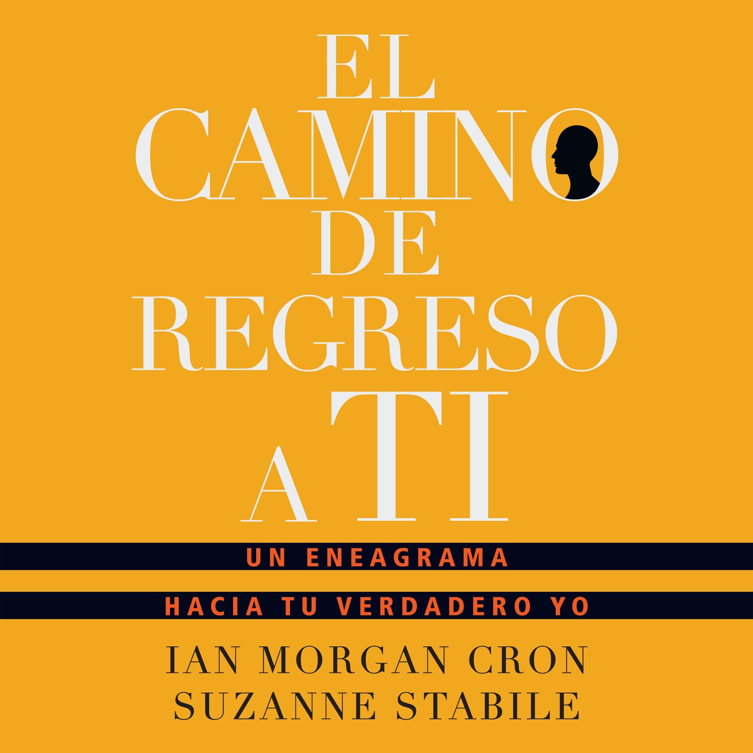 El camino de regreso a ti