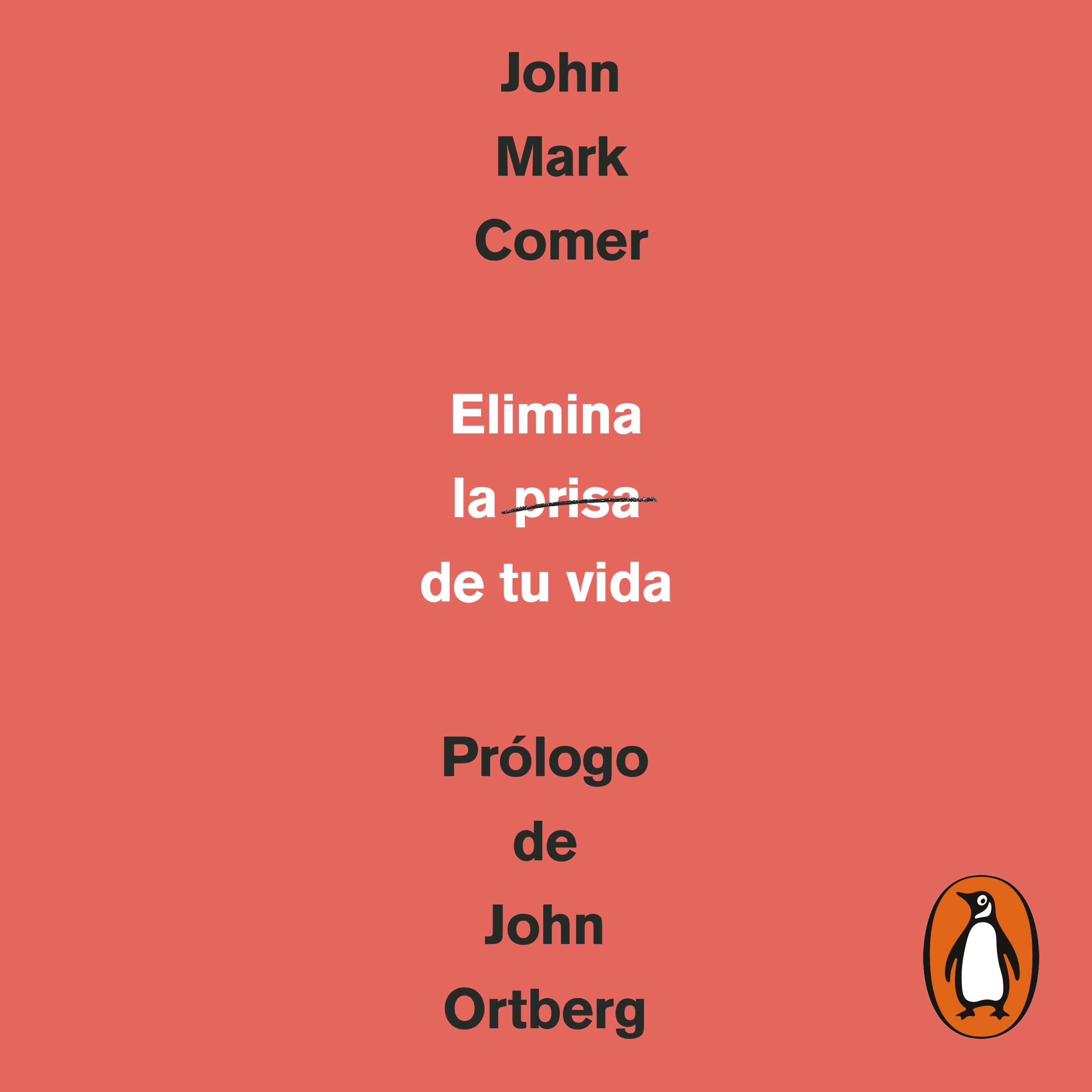 Elimina la prisa de tu vida