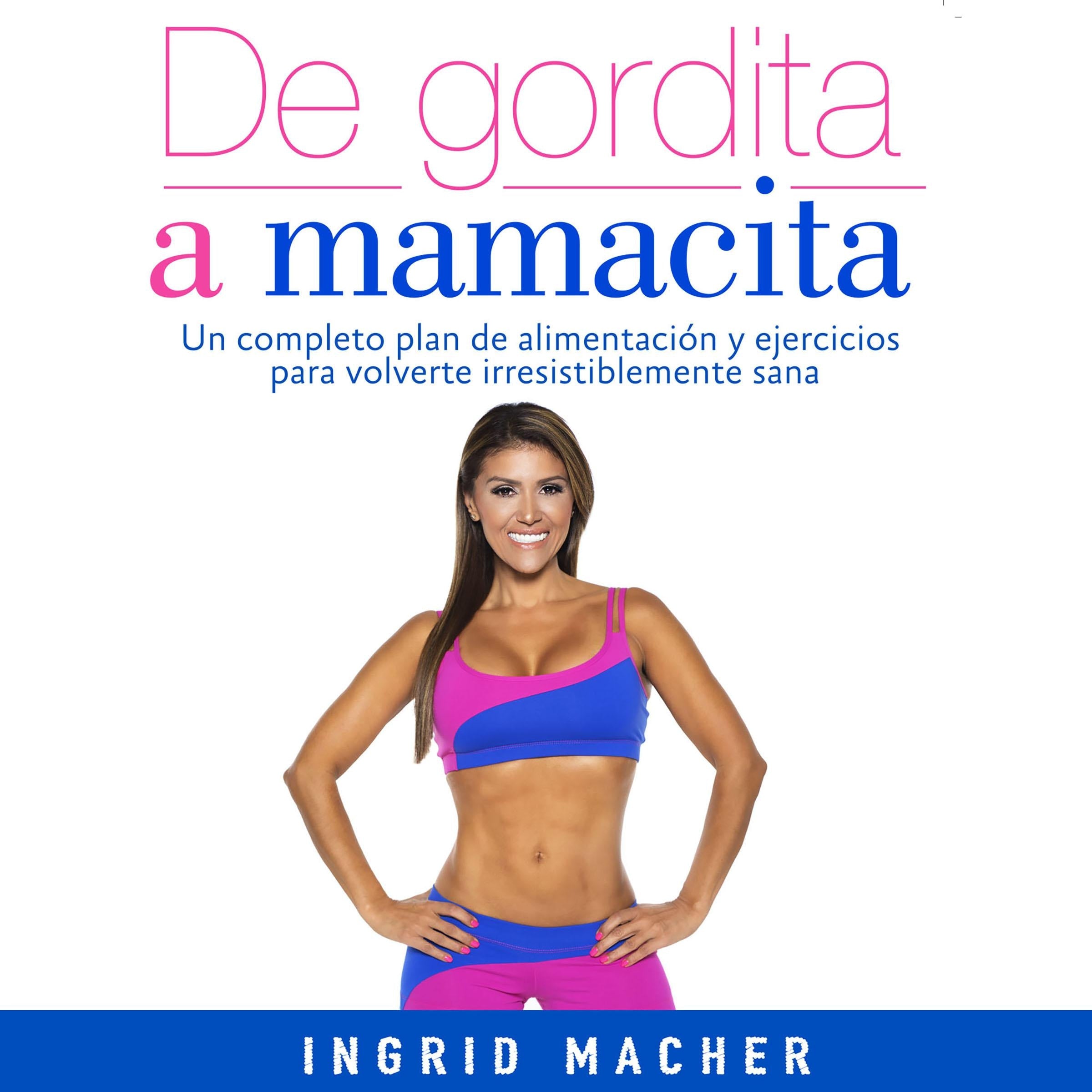 De gordita a mamacita