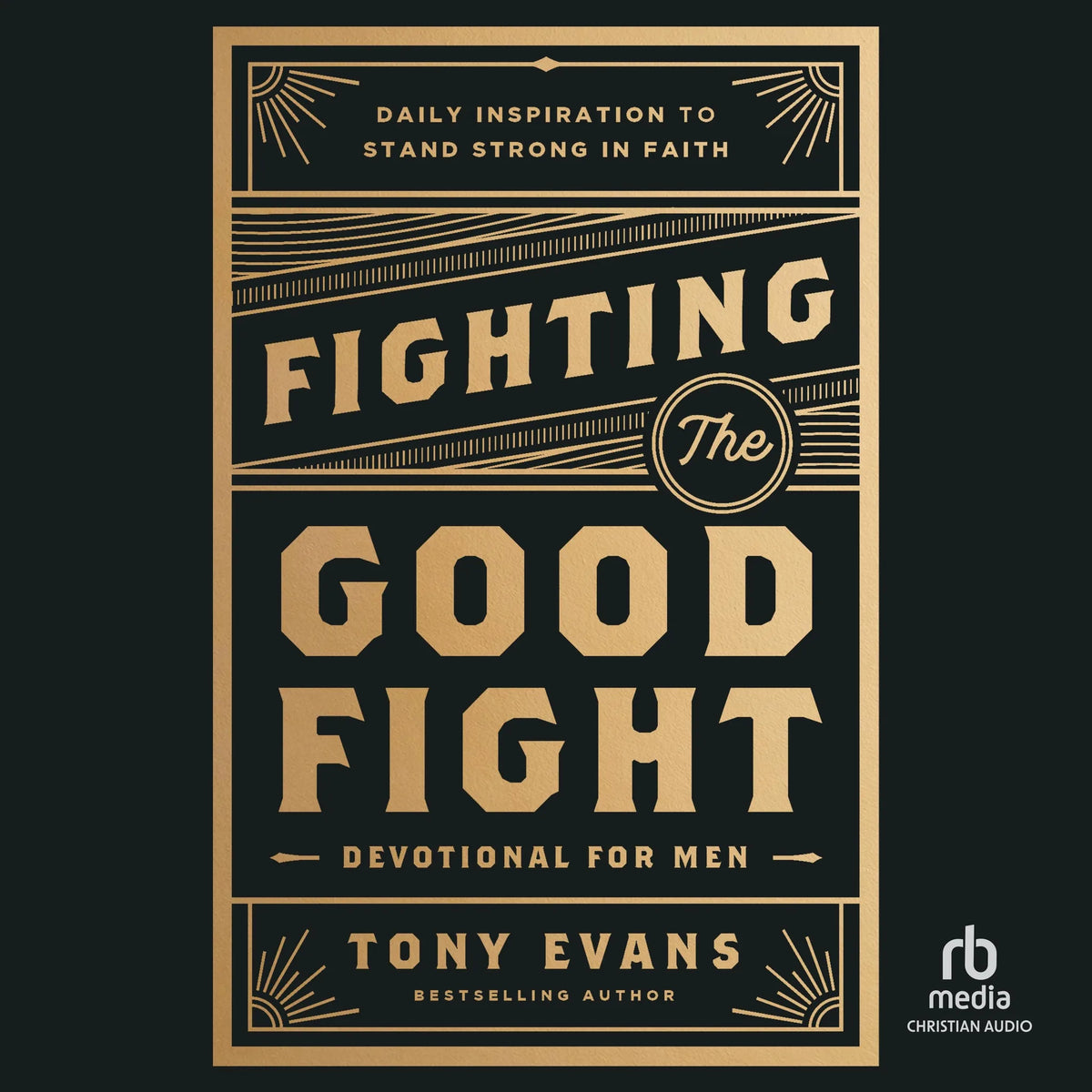 Fighting the Good Fight Devotional for Men