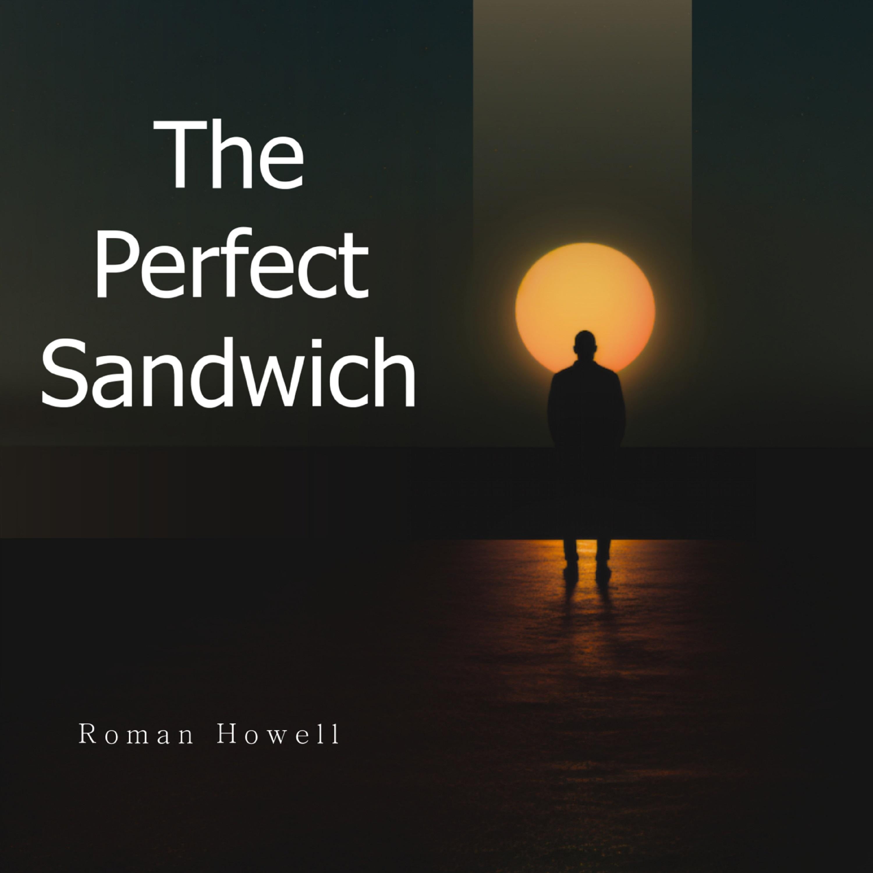 The Perfect Sandwich