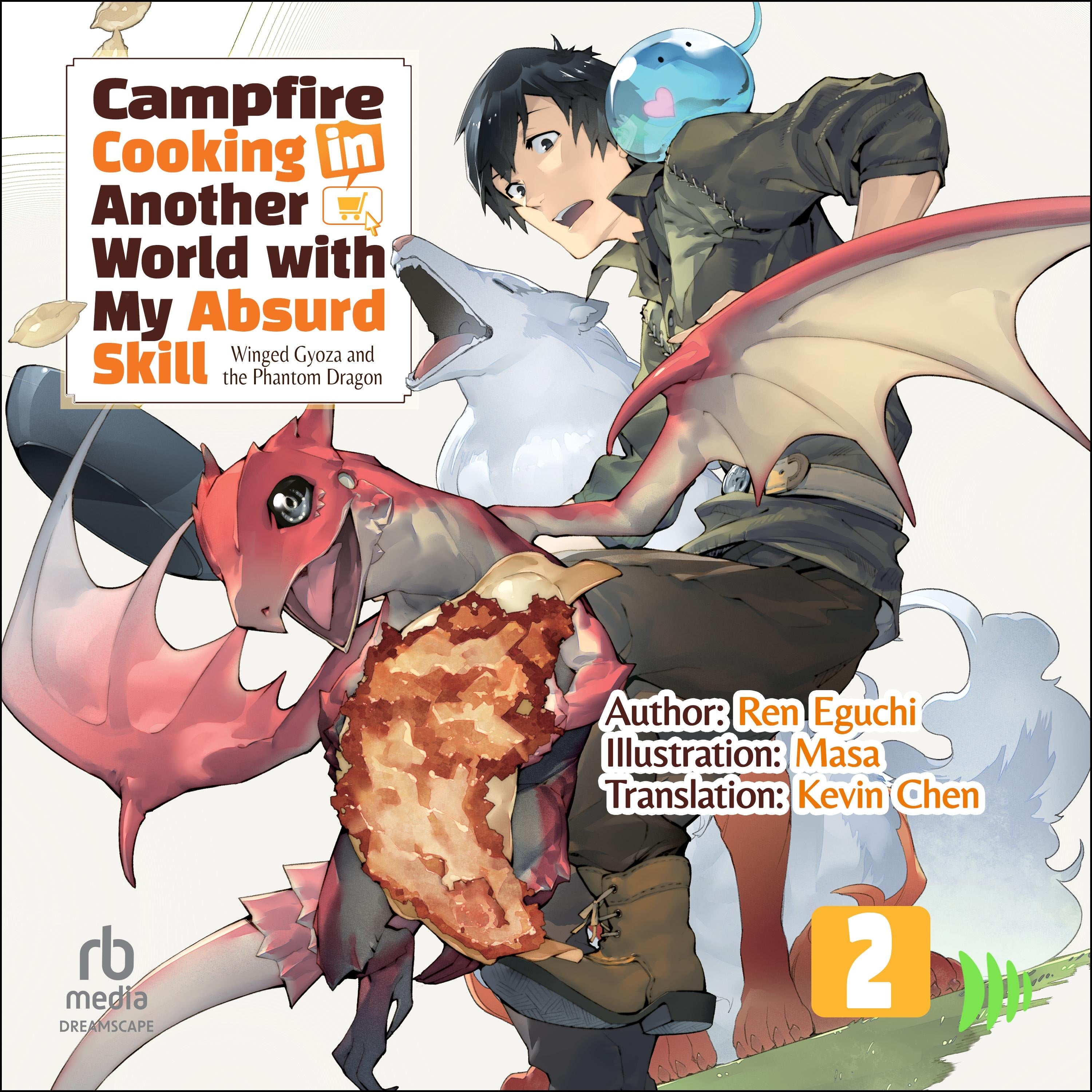 Campfire Cooking in Another World with My Absurd Skill: Volume 2