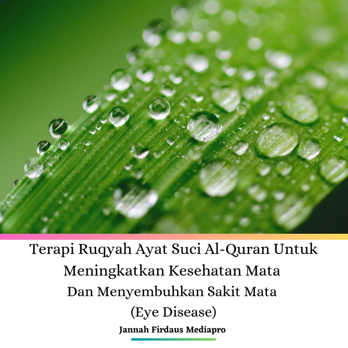 Terapi Ruqyah Ayat Suci Al-Quran Untuk Meningkatkan Kesehatan Mata Dan Menyembuhkan Sakit Mata (Eye Disease)
