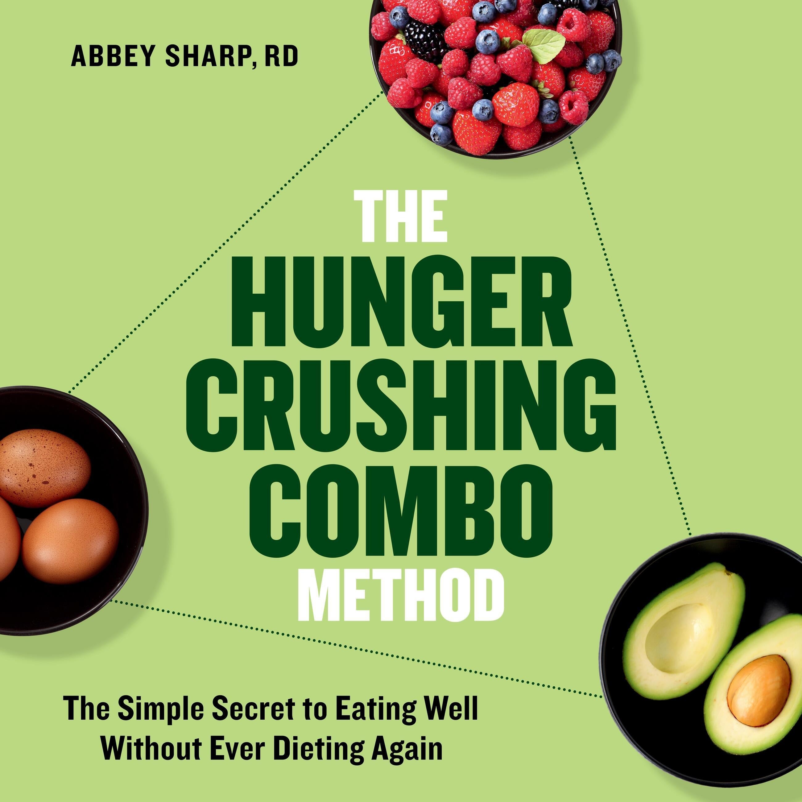 The Hunger Crushing Combo Method