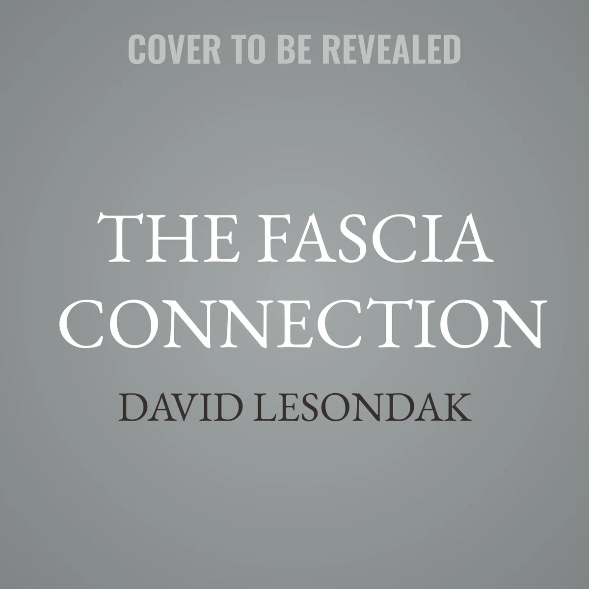 The Fascia Connection